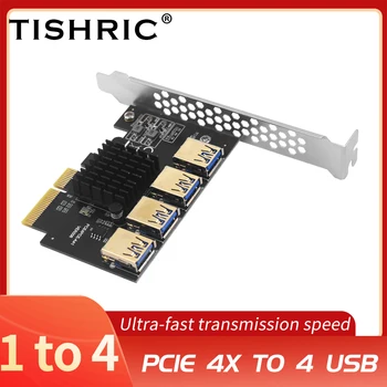 TISHRIC НОВЫЕ Разъемы PCIE от 1 до 4 для майнинга PCIE от 4X до 4 USB PCIE Express x16 Riser Карта расширения PCI Express Множитель USB3.0