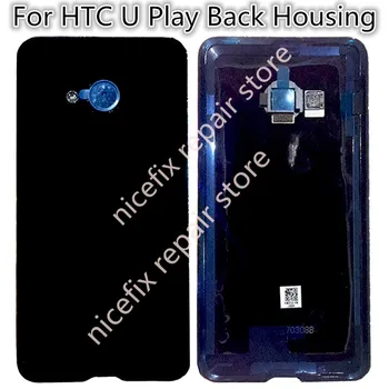 Гарантия черная синяя задняя крышка корпуса для HTC U Play Back Крышка батарейного отсека Чехол с объективом камеры Запасные части