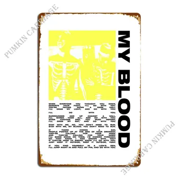 Моя кровь Верхняя металлическая табличка Плакат Вечерние тарелки Декор стен гостиной Жестяная вывеска Плакат