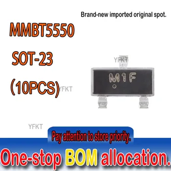 Новый оригинальный точечный MMBT5550 M1F SOT - 23 140 В, 600 мА NPN транзисторный триод Высоковольтные Транзисторы NPN Кремниевые 10шт