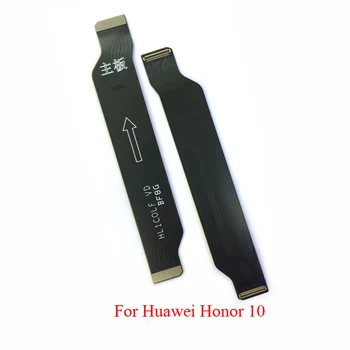Оригинал для Huawei Honor 10, новая основная материнская плата, соединительный ленточный разъем для ЖК-дисплея, гибкий кабель для основной платы