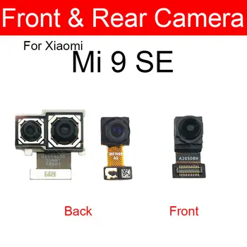 Передняя и Задняя Основная Камера Для Xiaomi Mi 9 SE 9se Маленькая и Большая Задняя Камера Для Mi 9SE Запасные Части
